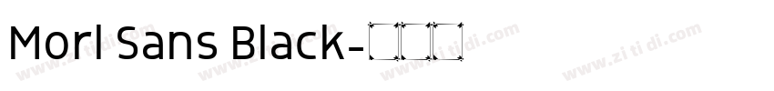 Morl Sans Black字体转换